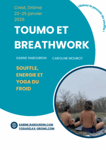 Libérer le pouvoir du souffle. Stage Toumo, Yoga du froid  et breathwork