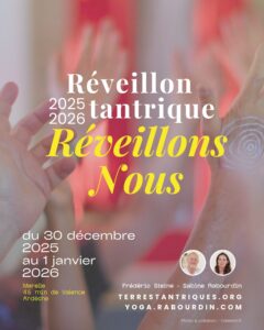 Réveillon Tantrique : Réveillons-nous !